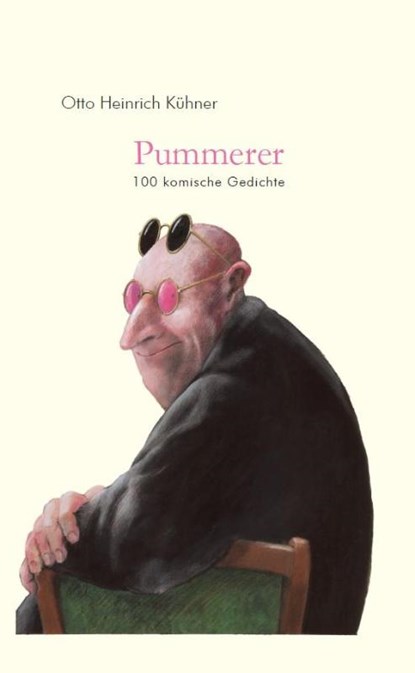 Pummerer. 100 komische Gedichte, Otto Heinrich Kühner - Gebonden - 9783959780834