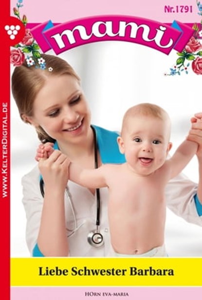 Mami 1791 – Familienroman, Eva-Maria Horn - Ebook - 9783959793223