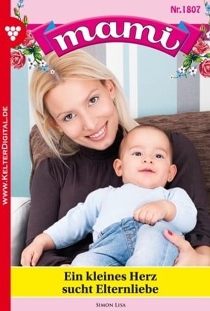 Ein kleines Herz sucht Elternliebe, Lisa Simon - Ebook - 9783959797948