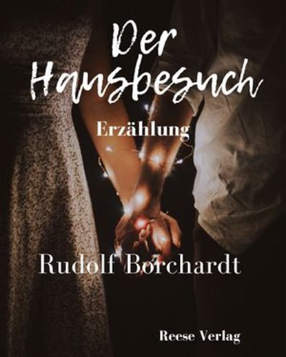 Der Hausbesuch, Rudolf Borchardt - Ebook - 9783959800594