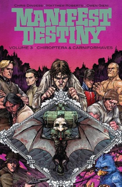 Manifest Destiny 3: Chiroptera & Carniformaves, Chris Dingess - Gebonden - 9783959810272