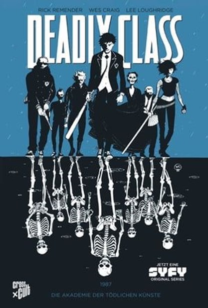 Deadly Class 1: Akademie der tödlichen Künste, Rick Remender - Ebook - 9783959812061