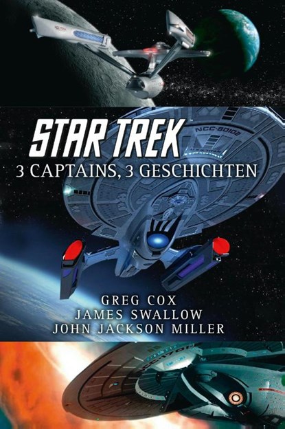 Star Trek - 3 Captains, 3 Geschichten, Greg Cox ; James Swallow ; John Jackson Miller - Paperback - 9783959813846