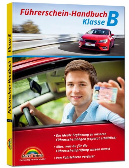 Führerschein Handbuch Klasse B - Auto - top aktuell, Markt+Technik Verlag GmbH - Paperback - 9783959821896