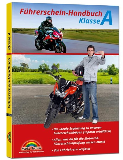 Führerschein Handbuch Klasse A, A1, A2 - Motorrad - top aktuell, Markt+Technik Verlag GmbH - Paperback - 9783959822145