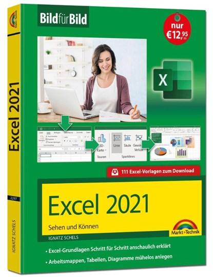 Excel 2021 Bild für Bild erklärt, Ignatz Schels - Paperback - 9783959822978