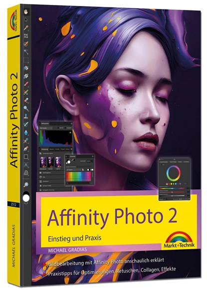 Affinity Photo 2 - Einstieg und Praxis für Windows Version - Die Anleitung Schritt für Schritt zum perfekten Bild, Michael Gradias - Paperback - 9783959825122