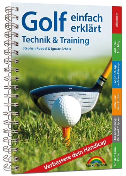 Golf einfach erklärt - Technik und Training, Markt+Technik Verlag GmbH - Paperback - 9783959825528