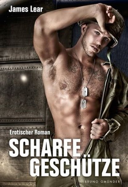 Scharfe Geschütze, James Lear - Ebook - 9783959850407