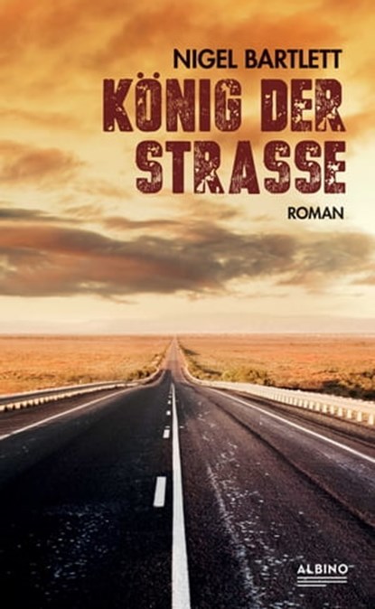 König der Straße, Nigel Bartlett - Ebook - 9783959851886