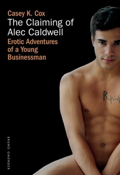 The Claiming of Alec Caldwell, Casey K. Cox - Ebook - 9783959853453