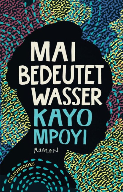 Mai bedeutet Wasser, Kayo Mpoyi - Gebonden - 9783959881548