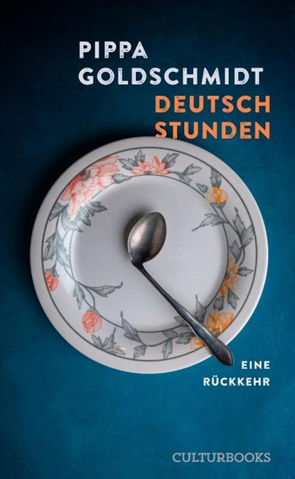 Deutschstunden, Pippa Goldschmidt - Gebonden - 9783959881883