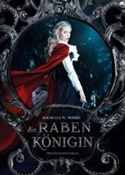 Die Rabenkönigin, WEBER,  Michelle Natascha - Paperback - 9783959910415