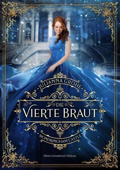 Die vierte Braut, Julianna Grohe - Paperback - 9783959911627