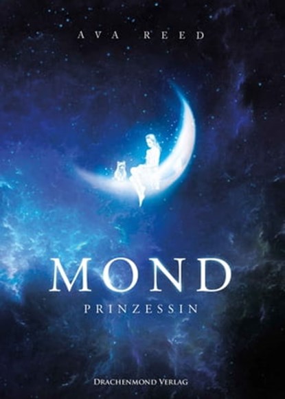 Mondprinzessin, Ava Reed - Ebook - 9783959913171