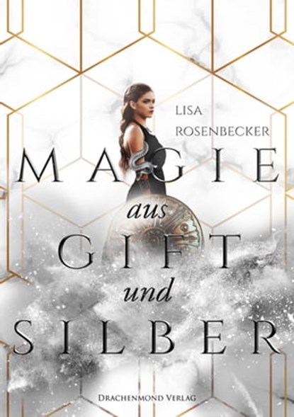 Magie aus Gift und Silber, Lisa Rosenbecker - Ebook - 9783959914499