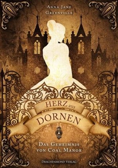 Herz aus Dornen, Anna Jane Greenville - Ebook - 9783959914796