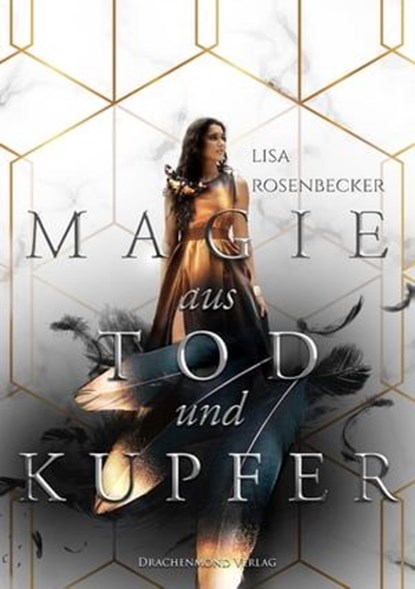 Magie aus Tod und Kupfer, Lisa Rosenbecker - Ebook - 9783959915601