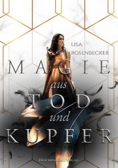 Magie aus Tod und Kupfer, Lisa Rosenbecker - Paperback - 9783959915618