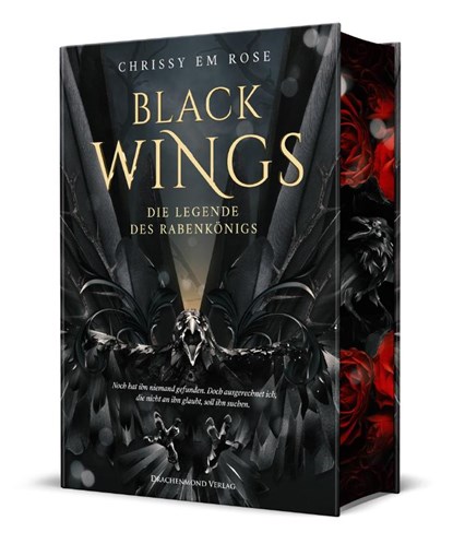 Black Wings - Die Legende des Rabenkönigs, Chrissy Em Rose - Gebonden - 9783959917872