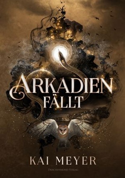 Arkadien fällt, Kai Meyer ; Alexander Kopainski - Ebook - 9783959918206