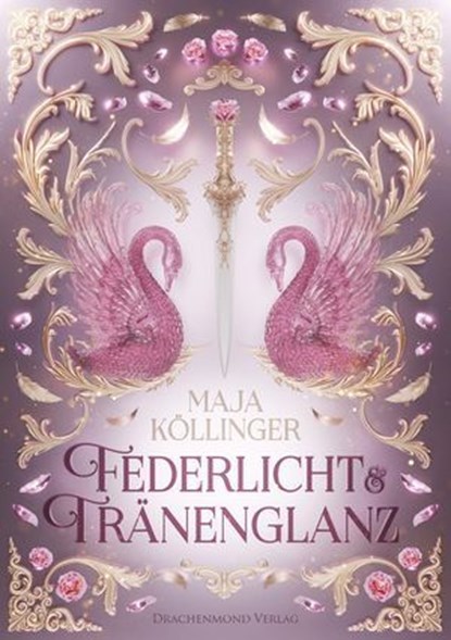 Federlicht & Tränenglanz, Maja Köllinger - Ebook - 9783959918626
