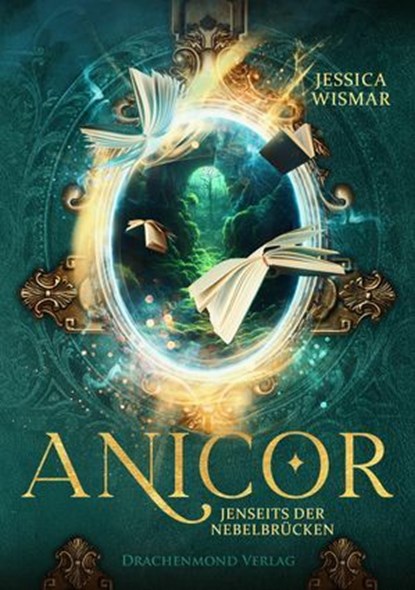 Anicor - Jenseits der Nebelbrücken, Jessica Wismar ; Christin Thomas - Ebook - 9783959918954