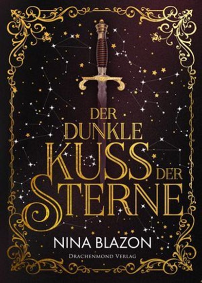 Der dunkle Kuss der Sterne, Nina Blazon - Ebook - 9783959919357