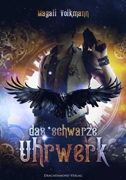 Das schwarze Uhrwerk, Magali Volkmann - Ebook - 9783959919470