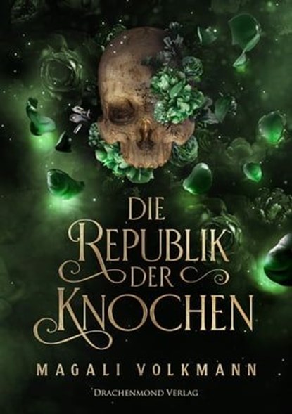 Die Republik der Knochen, Magali Volkmann ; Alexander Kopainski - Ebook - 9783959919647