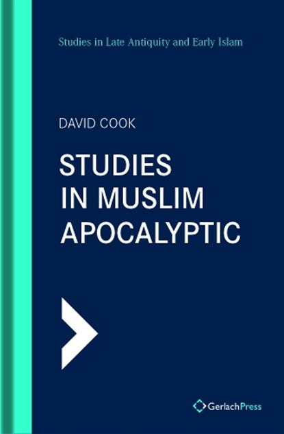 Studies in Muslim Apocalyptic, David Cook - Gebonden - 9783959941204