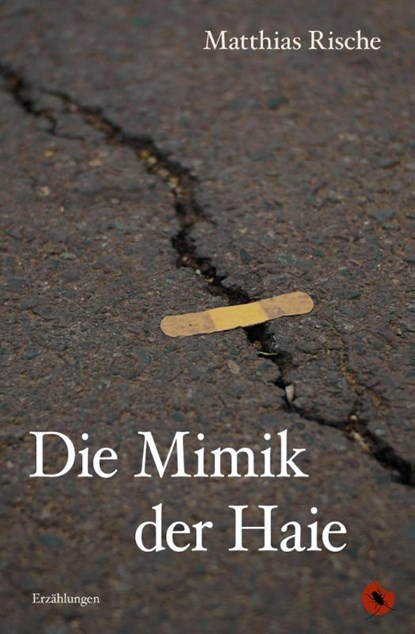 Die Mimik der Haie, Matthias Rische - Paperback - 9783959962032