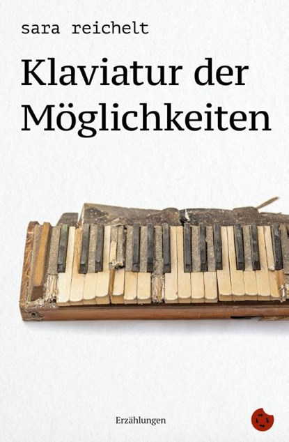 Klaviatur der Möglichkeiten, Sara Reichelt - Paperback - 9783959963152