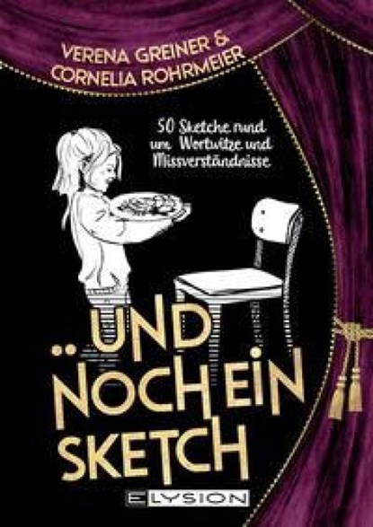 Und noch ein Sketch, Verena Greiner ; Cornelia Rohrmeier - Paperback - 9783960003526