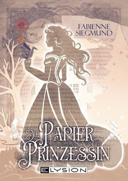 Die Papierprinzessin, Fabienne Siegmund - Ebook - 9783960003632