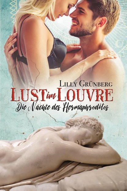 Lust im Louvre, Lilly Grünberg - Paperback - 9783960003786