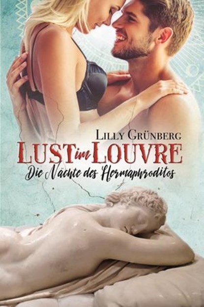 Lust im Louvre, Lilly Grünberg - Ebook - 9783960003793