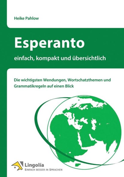 Esperanto - einfach, kompakt und übersichtlich, Heike Pahlow - Paperback - 9783960083863