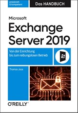 Microsoft Exchange Server 2019 - Das Handbuch - Thomas Joos - 9783960091011