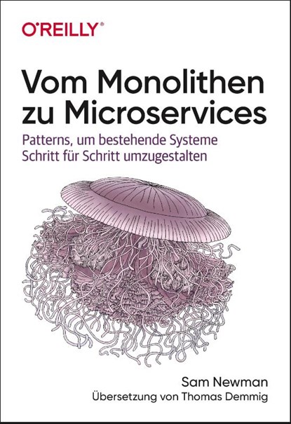 Vom Monolithen zu Microservices, Sam Newman - Paperback - 9783960091400