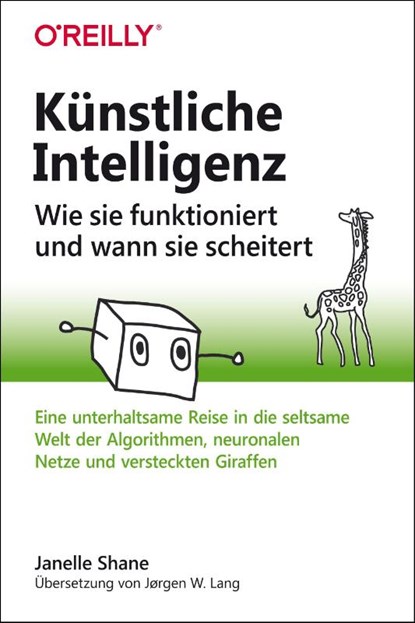 Künstliche Intelligenz - Wie sie funktioniert und wann sie scheitert, Janelle Shane - Paperback - 9783960091608