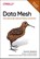 Data Mesh, Zhamak Dehghani - Paperback - 9783960092070