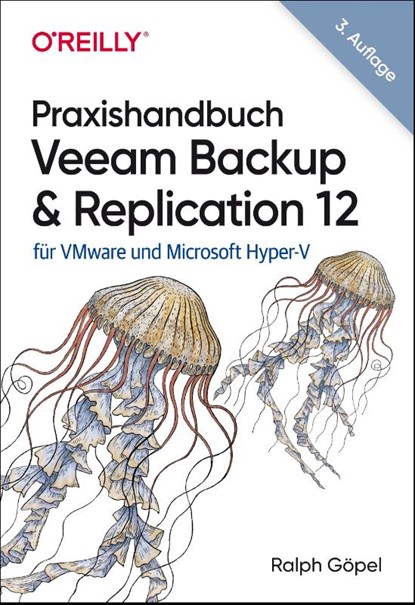 Praxishandbuch Veeam Backup & Replication 12, Ralph Göpel - Paperback - 9783960092308