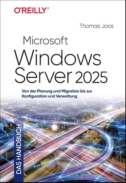 Microsoft Windows Server 2025 - Das Handbuch, Thomas Joos - Gebonden - 9783960092520