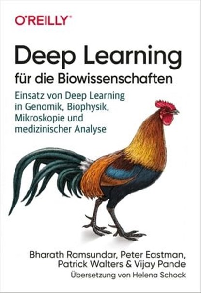 Deep Learning für die Biowissenschaften, Bharath Ramsundar ; Peter Eastman ; Patrick Walters ; Vijay Pande - Ebook - 9783960103516