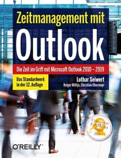 Zeitmanagement mit Outlook, Lothar Seiwert ; Holger Wöltje ; Christian Obermayr - Ebook - 9783960103639