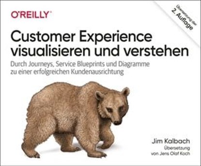 Customer Experience visualisieren und verstehen, James Kalbach - Ebook - 9783960106135