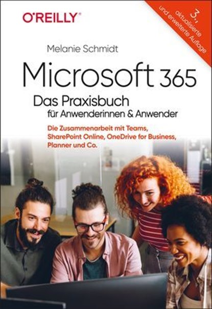 Microsoft 365 – Das Praxisbuch für Anwenderinnen und Anwender, Melanie Schmidt - Ebook - 9783960109440