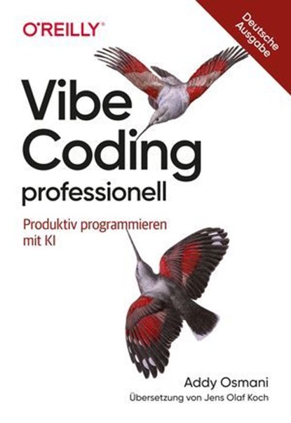 Vibe Coding professionell, Addy Osmani - Ebook - 9783960109624